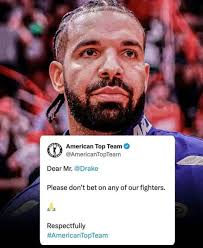 This thing is real American Top Team @AmericanTopTeam Dear Mr. @Drake  Please don't bet