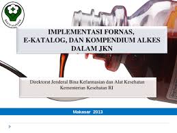 21 agustus 2019, 22:58:46 wib. Paparan Fornas E Catalogue Kompendium Alkes Fnal Ppt Ppt Powerpoint