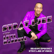 Strat.i.jee W/ Levi Harrell Podcast Podcast