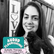 77 Autistic Therapy with Danielle Aubin