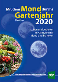 So emotional das wochenende wird, so aktiv wird der wochenstart. Mit Dem Mond Durchs Gartenjahr 2020 Stocker Verlag
