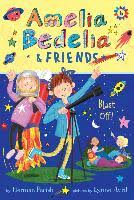 Amelia bedelia sleeps over author herman parish, illustrator lynne avril. Amelia Bedelia Friends 6 Amelia Bedelia Friends Blast Off Parish Herman Avril Lynne Dussmann Das Kulturkaufhaus