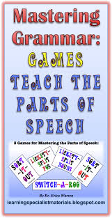 Teaching Grammar Games Reinforce The Parts Of Speech Teaching Grammar Parts Of Speech Teaching