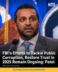 FBI Director Kash Patel outlined the FBI's accomplishments of “dismantling  public corruption” in 2025.