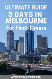 3 Days In Melbourne The Best Melbourne Itinerary For Your First Visit In 2020 Melbourne Travel Australia Travel Guide Australia Travel