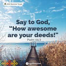 Psalm 66:3 Say To God, How Awesome Are Your Deeds! So Great, 52% OFF