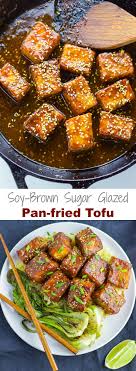 Soy Brown Sugar Glazed Pan Fried Tofu Spice The Plate Recipe Pan Fried Tofu Tofu Recipes Vegetarian Recipes