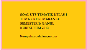 We did not find results for: Soal Uts Tematik Kelas 1 Tema 2 Kegemaranku Semester 1 Kumpulan Soal Ulangan