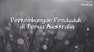 Maybe you would like to learn more about one of these? Dinamika Penduduk Benua Australia Youtube