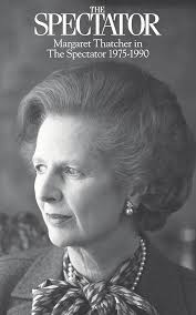 Margaret Thatcher in The Spectator 1975-1990