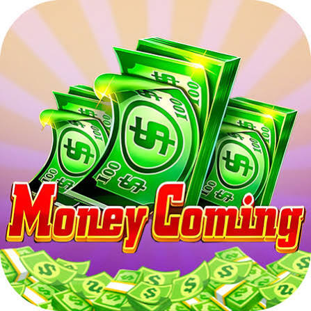 Money Coming