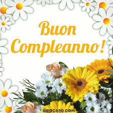 Buon Compleanno Happy Birthday Buon Compleanno Buon Compleanno Foto Auguri Di Buon Compleanno