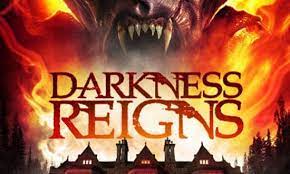 دانلود رایگان فیلم Darkness Reigns 2018 با زیرنویس چسبیده (دانلود فیلم تاریکی حاکم است 2018 با زیرنویس چسبیده)