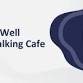 Aging Well & Talking Café