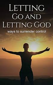 For everyone who calls on the name of the lord will be saved. — romans 10:10. Letting Go And Letting God Kindle Edition By Long Cheryl T Religion Spirituality Kindle Ebooks Amazon Com