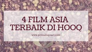 Ada berbagai genre film yang bisa kalian download di situs ini, seperti film action, romance, comedy, horror, documenter, dan masih banyak lagi. 4 Film Asia Terbaik Yang Ada Di Hooq