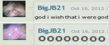 Maybe you would like to learn more about one of these? God I Wish I Were God God I Wish That Were Me Know Your Meme