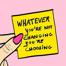Whatever You Re Not Changing You Re Choosing Quote By Bossbabe Inc Quick Design By Jessicadeblock Sha Note To Self Quotes Self Quotes Empowering Quotes