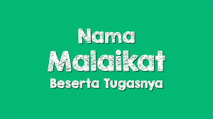 Malaikat izrail dalam menjalankan tugas nya di bagi menjadi 2 jenis bagian. Nama Nama Malaikat Dan Tugas Tugasnya