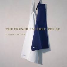 How much money is thomas keller worth at the age of 65 and what's his real net worth now? The French Laundry Per Se Thomas Keller 9781579658496