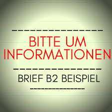 Bitte um information brief muster. Bitte Um Informationen Brief B2 Beispiel Redemittel