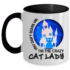 Pin sharp vibrant colours with a high gloss finish. Cool Halloween Coffee Mug I M The Crazy Cat Lady Accent Mug Premium Fan Store