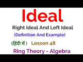 Ideal - Left Ideal And Right Ideal - Definition - Ring Theory ...