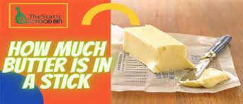 One stick of butter is equal to 1/2 cup of butter. How Much Butter Is In A Stick Thestaticfoodbin Com