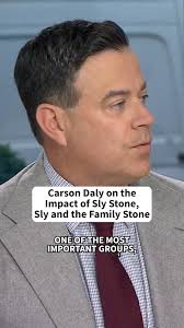 Carson Daly remembers Sly Stone of Sly and the Family Stone: "There  wouldn't be a Prince, a George Clinton, a Dr. Dre, or a Chili Peppers  without Sly Stone." Stone's family announced