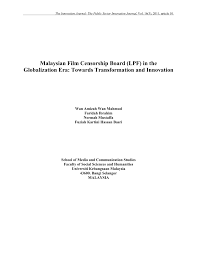 The film censorship act 2002 protects the people from unhealthy contents such as films glorifying wicked deeds by restricting the ownership of materials unapproved by the film censorship board. Pdf Malaysian Film Censorship Board Lpf In The Globalization Era Towards Transformation And Innovation
