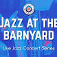Jazz at the Barnyard
