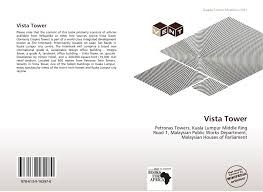 The entire wiki with photo and video galleries for each article. Vista Tower 978 613 9 16297 0 6139162971 9786139162970