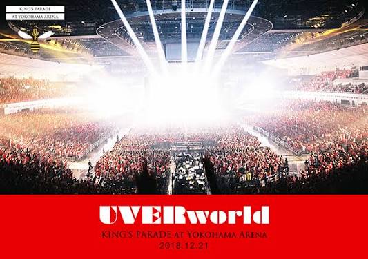 UVERworld KING'S PARADE at Yokohama Arena 2018.12.21