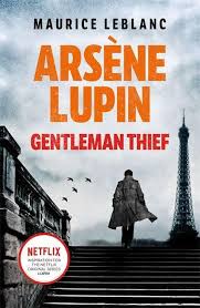 People keep going on about albus severus and how harry should have named his son after lupin but he already had a son named after him. Arsene Lupin Gentleman Thief Taschenbuch Maurice Leblanc