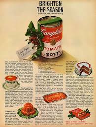 Campbell S Tomato Soup For Christmas How Funny I Really Want Some Of That Jellied Stuff Campbells Recipes Retro Recipes Campbell Soup