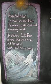 King Winter January Verse Winter Poems Chalkboard Drawings Nature Table