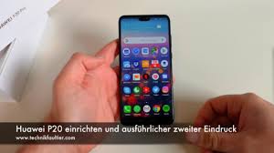 At 5.8 inches, it's a good compromise between a smaller phone and a. Huawei P20 Einrichten Und Ausfuhrlicher Zweiter Eindruck Youtube