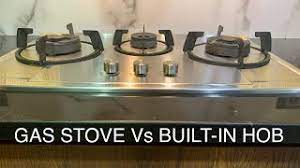 Gas Stoves Vs Gas Built In Hobs Only You Can Choose Youtube