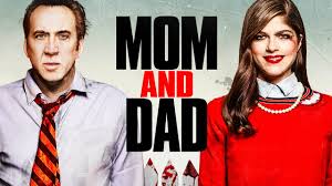 Mom and Dad - Movie - Where To Watch