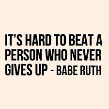 How About It S Hard To Be A Person Who Never Gives Up Inspirational Quotes For Kids Inspirational Quotes Quotes To Live By
