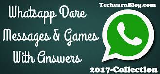 10 Latest Whatsapp Dare Messages With Answer 2020 New