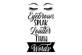 Download Eyebrows Speak Louder Than Words Svg Cut File By Creative Fabrica Crafts Creative Fabrica PSD Mockup Templates
