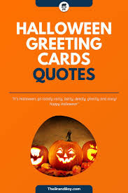 78 Great Halloween Greeting Cards Sayings Thebrandboy Com In 2020 Halloween Greetings Halloween Greeting Card Greeting Cards Quotes
