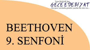 Beethoven 9 Senfoni Muzisyenler Edebiyat Gece
