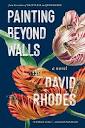 Painting Beyond Walls: A Novel: 9781571311412 ... - Amazon.com