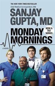 1 of 5 stars 2 of 5 stars 3 of 5 stars 4 of 5 stars 5 of 5 stars. Monday Mornings A Novel Gupta Md Sanjay 9780446583848 Amazon Com Books
