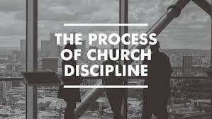 The Process of Church Discipline ...