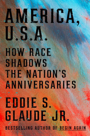 America, U.S.A. by Eddie S. Glaude Jr.: 9780593239803 |  PenguinRandomHouse.com: Books
