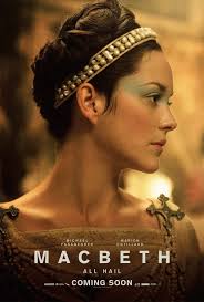 Macbeth, the thane of glamis, receives a prophecy from a trio of witches that one day he will become king of scotland. Macbeth Extra Large Movie Poster Image Internet Movie Poster Awards Gallery Movie Posters Marion Cotillard Macbeth 2015