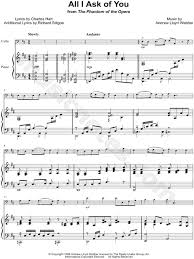 Sheet music download is a site dedicated to all amateur music performers around the world, giving them the opportunity the film was written and directed by joel schumacher and webber and webber produced the film. All I Ask Of You Cello Piano From The Phantom Of The Opera Sheet Music In D Major Download Print Sku Mn0194042